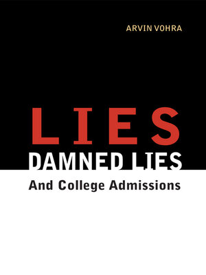 cover image of Lies, Damned Lies, and College Admissions: an Inquiry into Education